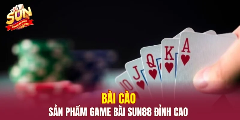 Bài cào - sản phẩm game bài SUN88 đỉnh cao