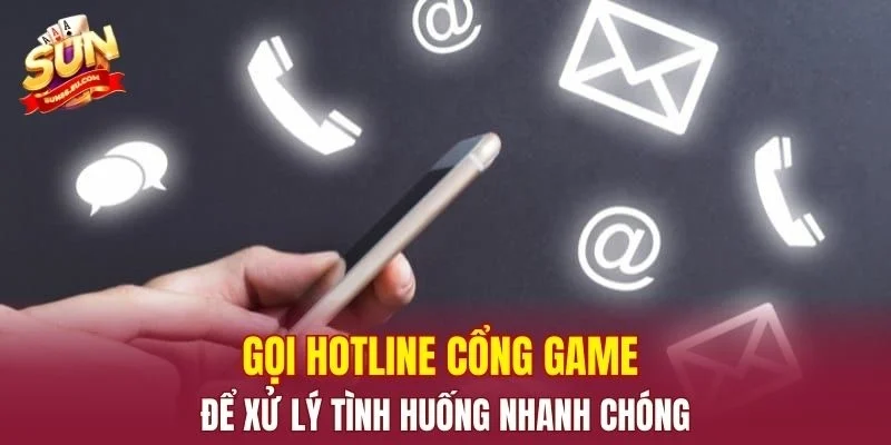 Gọi hotline cổng game để xử lý tình huống nhanh chóng