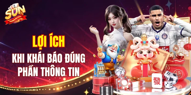 Những ích lợi khi khai báo dữ liệu cá nhân đúng thực tế
