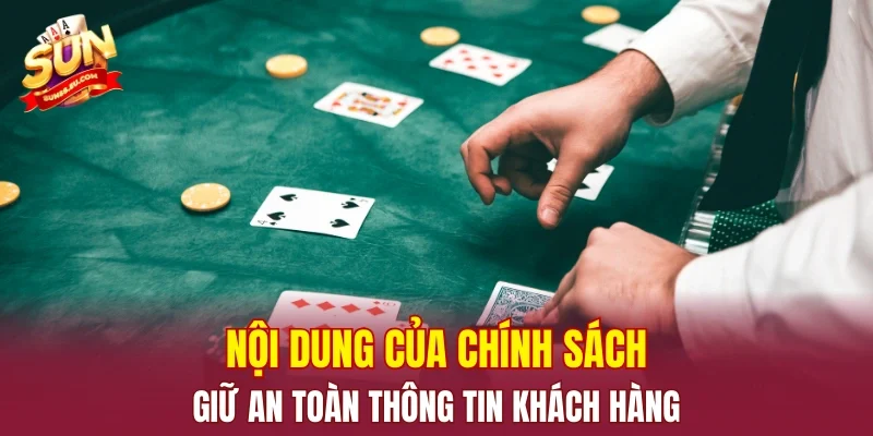 Nội dung của chính sách giữ an toàn thông tin khách hàng