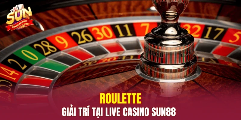 Roulette - giải trí tại live casino SUN88